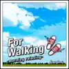 For Walking -morning relaxing- album lyrics, reviews, download