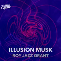 Illusion Musk - Single by Roy 