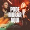 Pode Morar Aqui (feat. Alessandro Vilas Boas) [Ao Vivo] artwork