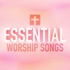 Essential Worship Songs