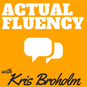 The Actual Fluency Podcast for Language Learners podcast
