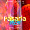 Pasarla Bien (feat. Sahir) - Single album lyrics, reviews, download