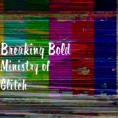 Ministry of Glitch artwork