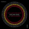 Vegan Dog - EP album lyrics, reviews, download