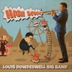 Louis Dowdeswell Big Band - Sing, Sing, Sing!