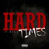 Hard Times - Single album lyrics, reviews, download