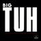 Big Tuh (feat. Lil Wayne & 2 Chainz) - Single