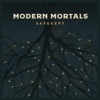 Modern Mortals, Pt. 1 - EP