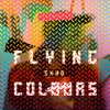 Flying Colours, 2013