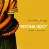 Hixona Lexo (feat. Jimmy Wiz & Huge Da Oracle) - EP album lyrics, reviews, download