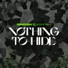 Stream & download Nothing to Hide - Single