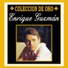 Colección de Oro, Enrique Guzmán