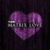 Matrix Love artwork