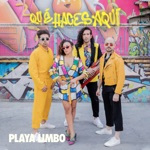 Playa Limbo - Qué Haces Aquí