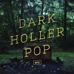 Dark Holler Pop by Mipso album reviews, ratings, credits