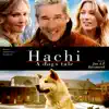 Hachi: A Dog's Tale (Original Motion Picture Soundtrack) album lyrics, reviews, download