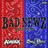 Bad Newz: The Lost Tapes album lyrics, reviews, download