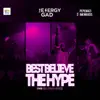 Best Believe the Hype (We Belong Here) [feat. Inkwards & Pepenazi] - Single album lyrics, reviews, download
