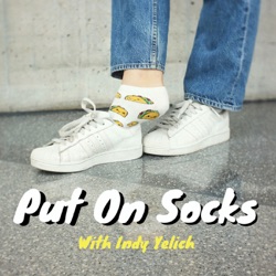 Put on Socks (with Indy Yelich)