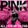 P!nk-All I Know So Far