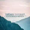 The New Daylight (Extended Mix) album lyrics, reviews, download