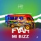Mi Bizz - Fyahbwoy lyrics