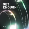 Get Enough - Single