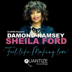 Feel Like Making Love by Damond Ramsey & Sheila Ford album reviews, ratings, credits