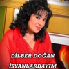 Isyanlardayım