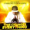 Stream & download This Changes Everything - Single