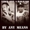 By Any Means (feat. Ras Kass) - Single