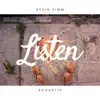 Listen (Acoustic) - Single album lyrics, reviews, download