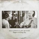 Midnight on the Stormy Deep - Billy Strings & Del McCoury