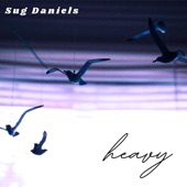 Sug Daniels - Heavy