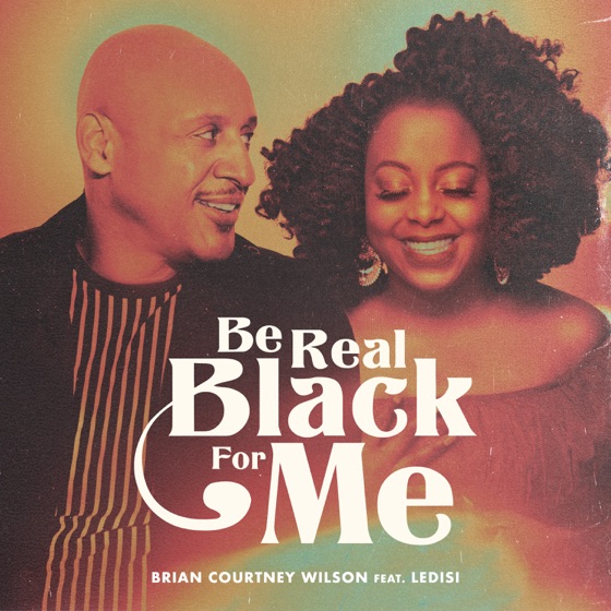 Cover artwork for Be Real Black For Me (feat. Ledisi)