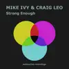 Strong Enough - Single album lyrics, reviews, download