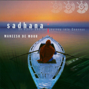 Sadhana - Maneesh De Moor