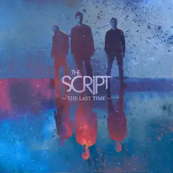 The Last Time - Single by The Script album reviews, ratings, credits