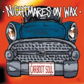 Nightmares on Wax - Fire In The Middle