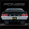 Ponies (feat. Onewaynick) - Single album lyrics, reviews, download