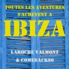 Toutes les aventures s'achèvent a Ibiza (feat. Comeback80) - Single, 2021