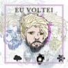 Eu Voltei - Single
