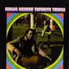 Sérgio Mendes' Favorite Things album lyrics, reviews, download