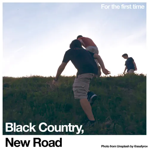 Buy Black Country, New Roads - For The First Time New or Used via Bandcamp