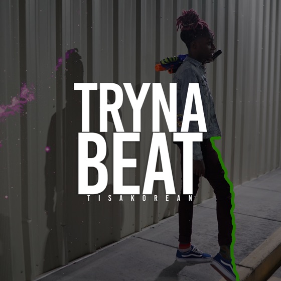 Cover artwork for Tryna Beat