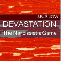 J.B. Snow - Devastation: The Narcissist's Game: Transcend Mediocrity, Book 313 (Unabridged) artwork