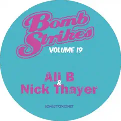 Bombstrikes, Vol. 19 - Single by Ali B & Nick Thayer album reviews, ratings, credits