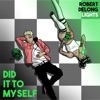 Robert DeLong - Did It To Myself (feat. Lights)