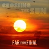 Crossing the Sun