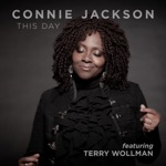 Connie Jackson - This Day (feat. Terry Wollman)